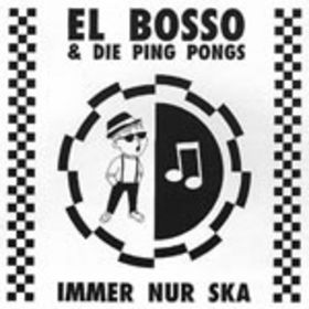 El Bosso & Die Ping Pongs - Immer Nur Ska - 1989